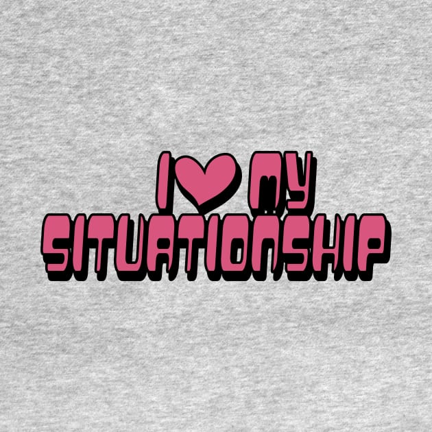 Y2K I Love My Situationship Vintage Aesthetic Y2K Vintage 'Don't Be Jealous.' T-Shirt Retro Streetwear Celebrity Fashion by Crazyshirtgifts